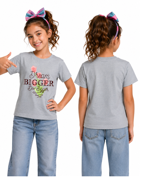 Girl's Dream bigger do bigger T-Shirt